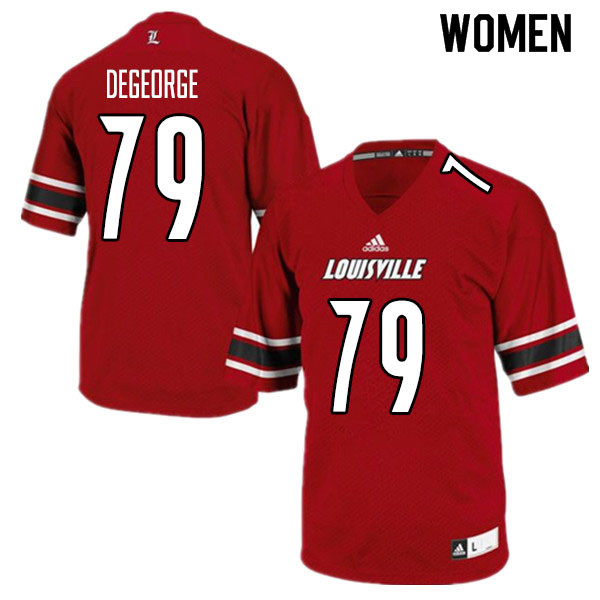 Women #79 Cameron DeGeorge Louisville Cardinals College Football Jerseys Sale-Red - Click Image to Close
